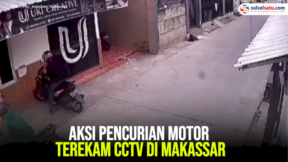 VIDEO: Aksi Pencurian Motor Terekam CCTV di Makassar