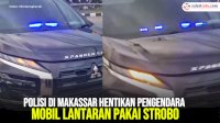VIDEO: Polisi di Makassar Hentikan Pengendara Mobil Lantaran Pakai Strobo