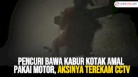 VIDEO: Pencuri Bawa Kabur Kotak Amal Pakai Motor, Aksinya Terekam CCTV