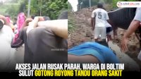 VIDEO: Akses Jalan Rusak Parah, Warga di Boltim Sulut Gotong Royong Tandu Orang Sakit