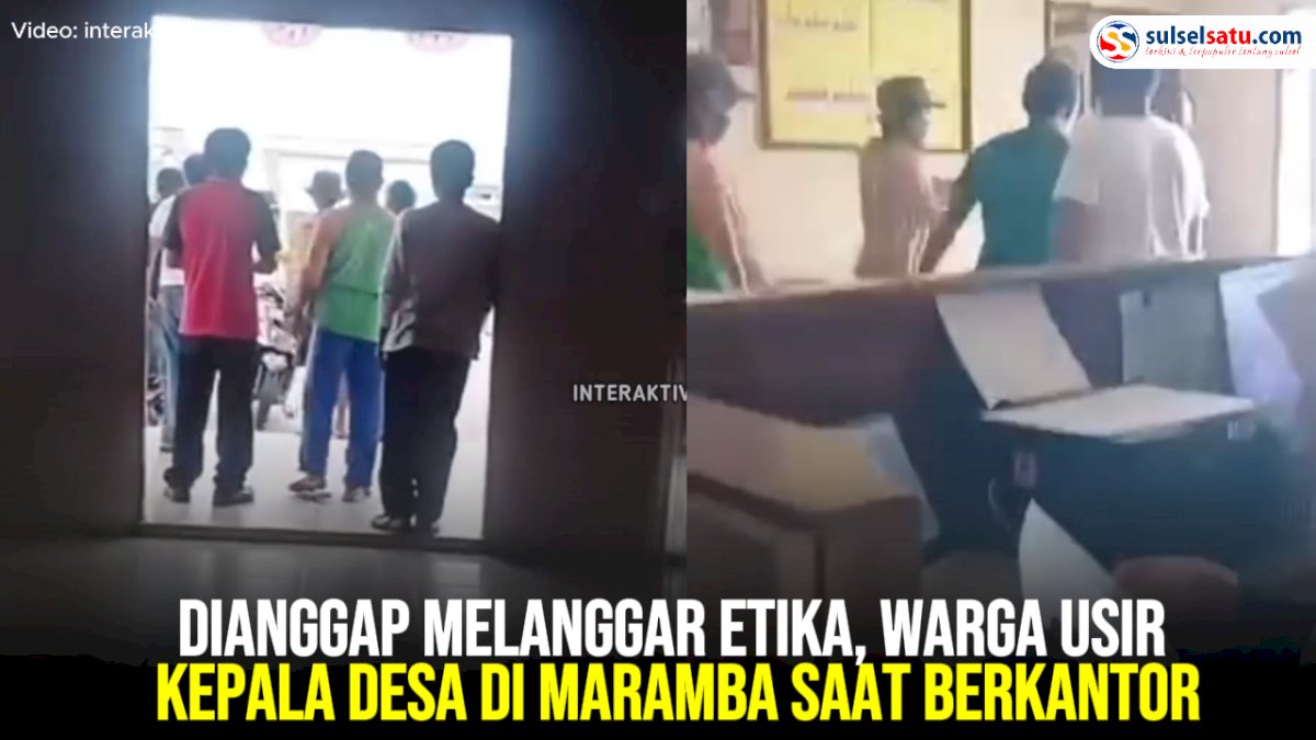 VIDEO: Dianggap Melanggar Etika, Warga Usir Kepala Desa di Maramba saat Berkantor