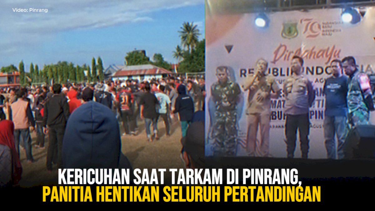 VIDEO: Kericuhan saat Tarkam di Pinrang, Panitia Hentikan Seluruh Pertandingan