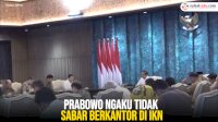 VIDEO: Presiden Terpilih Prabowo Ngaku Tidak Sabar Berkantor di IKN