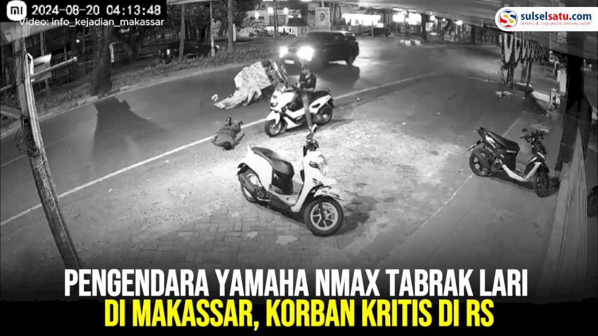 VIDEO: Pengendara Yamaha NMAX Tabrak Lari di Makassar, Korban Kritis di RS