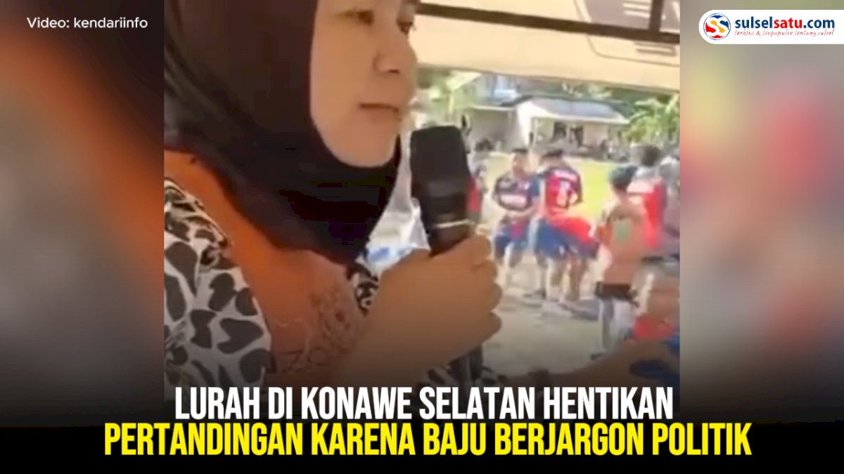 VIDEO: Lurah di Konawe Selatan Hentikan Pertandingan karena Baju Berjargon Politik
