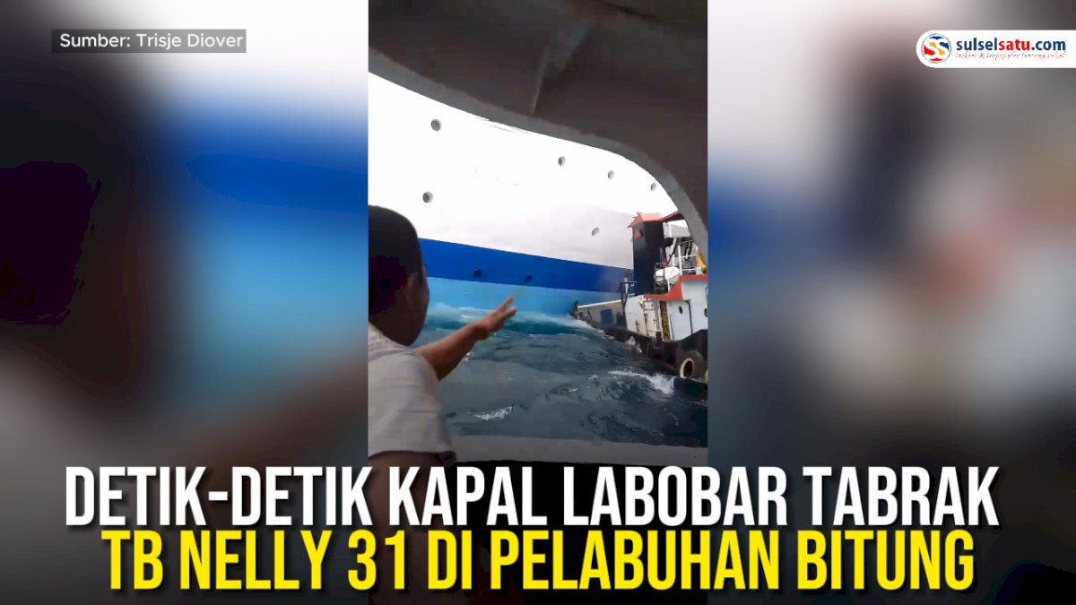 VIDEO: Detik-detik Kapal Labobar Tabrak Tug Boat Nelly 31 di Pelabuhan Bitung