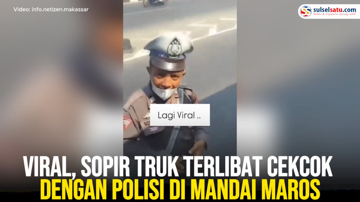 VIDEO: Viral, Sopir Terlibat Cekcok dengan Polisi di Mandai Maros