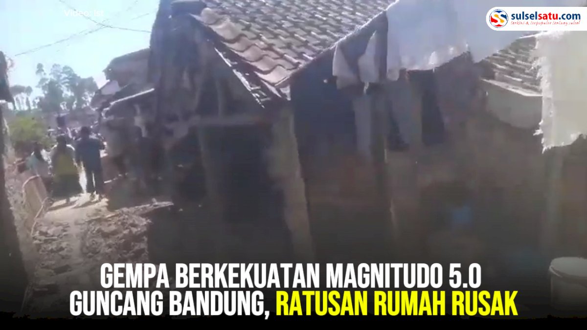 VIDEO: Gempa Berkekuatan Magnitudo 5.0 Guncang Bandung, Ratusan Rumah Rusak