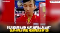 VIDEO: Pelanggan Amuk Karyawan Alfamart Gara-gara Uang Kembalian Rp100