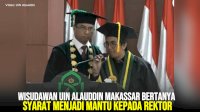 VIDEO: Wisudawan UIN Alauddin Makassar Bertanya Syarat Menjadi Mantu kepada Rektor