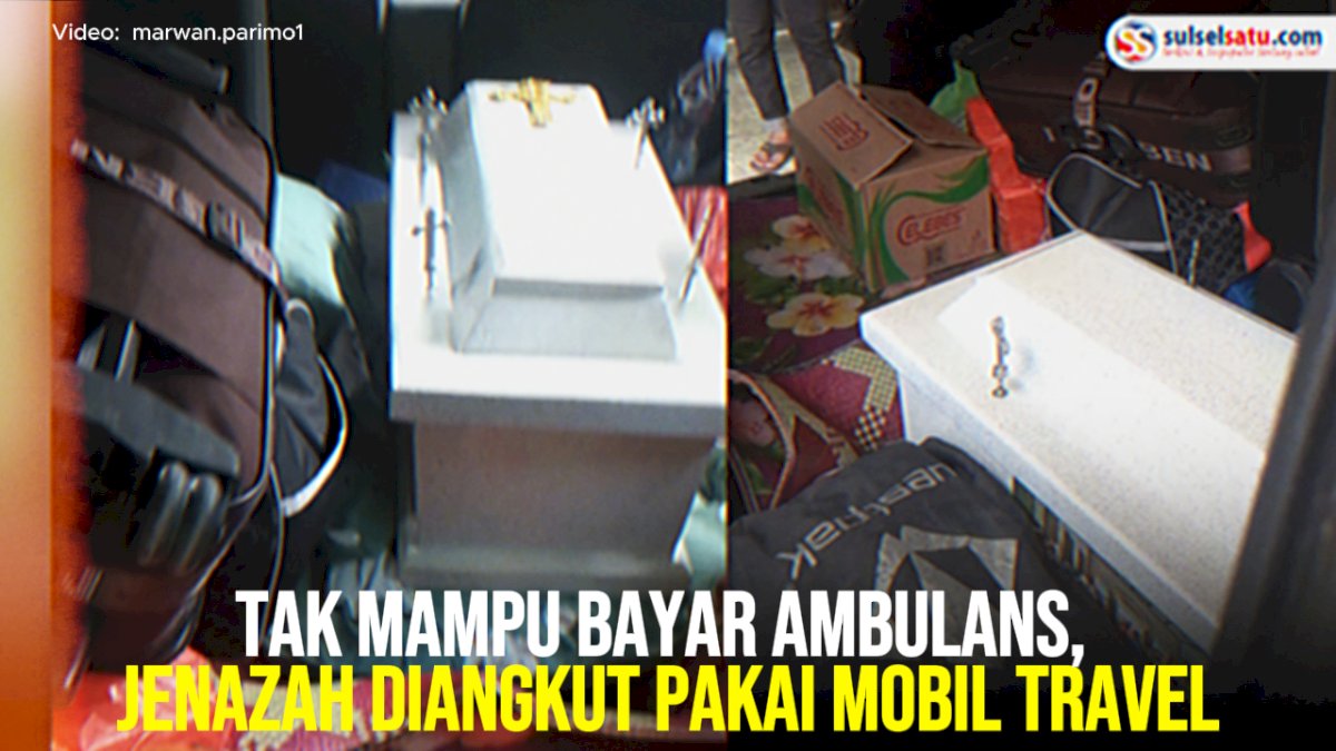 VIDEO: Tak Mampu Bayar Ambulans, Jenazah Diangkut Pakai Mobil Travel