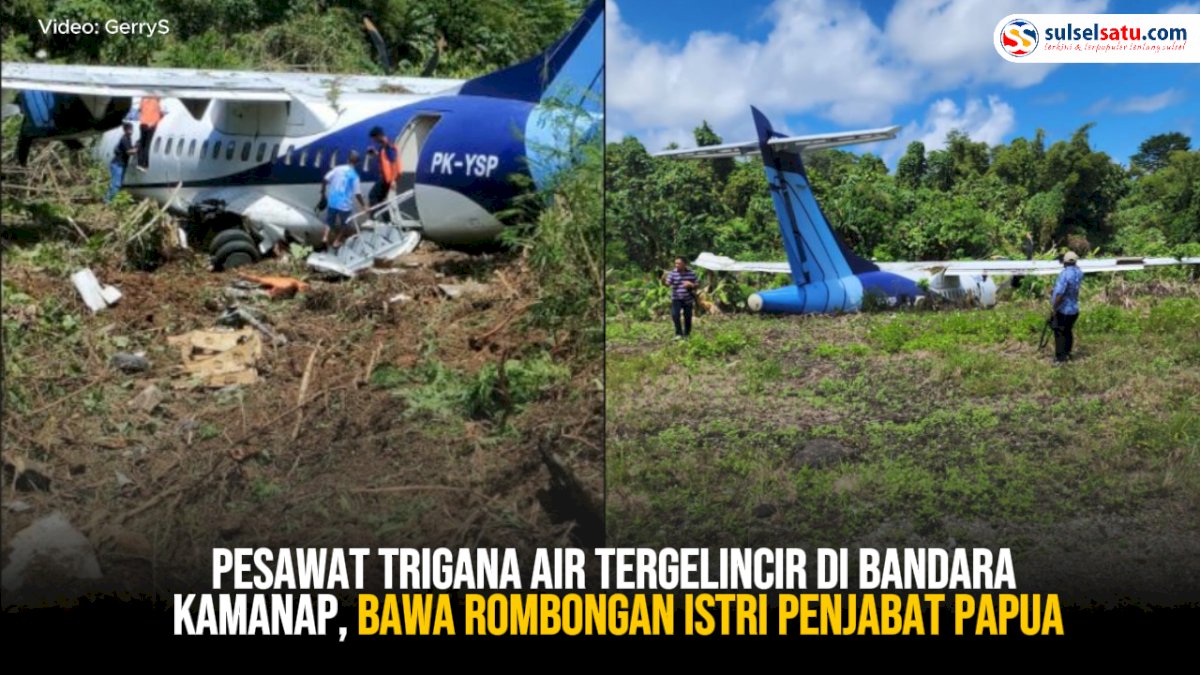 VIDEO: Pesawat Trigana Air Tergelincir di Bandara Kamanap, Bawa Rombongan Istri Penjabat Papua