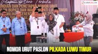 VIDEO: Nomor Urut Paslon Pilkada Luwu Timur: Isrullah-Usman (1), Budiman-Akbar (2), IBAS-Puspa (3)