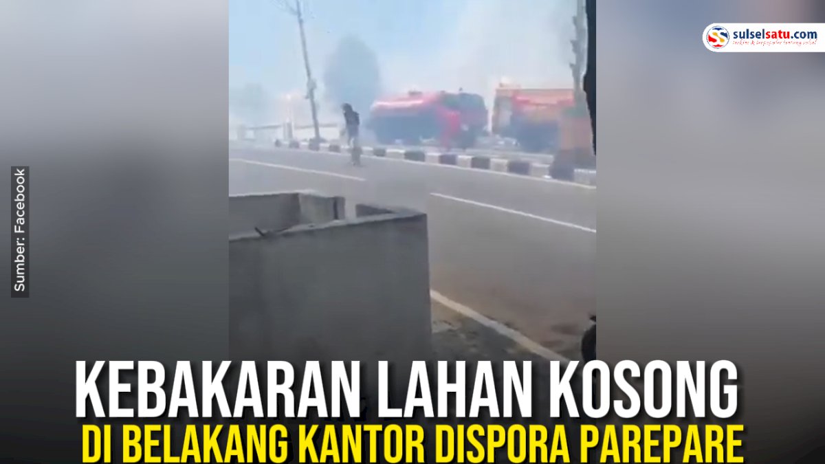 VIDEO: Kebakaran Lahan Kosong di Belakang Kantor Dispora Parepare
