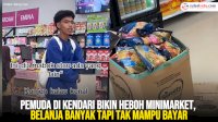 VIDEO: Pemuda di Kendari Bikin Heboh Minimarket, Belanja Banyak Tapi Tak Mampu Bayar