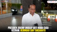 VIDEO: Presiden Jokowi Ungkap Arti Nama Cucu Keenam: Bebingah San Tansahayu