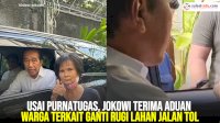 VIDEO: Usai Purnatugas, Jokowi Terima Aduan Warga Terkait Ganti Rugi Lahan Jalan Tol