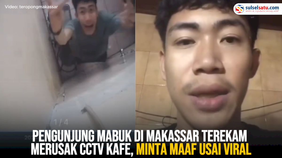 VIDEO: Pengunjung Mabuk di Makassar Terekam Merusak CCTV Kafe, Minta Maaf Usai Viral