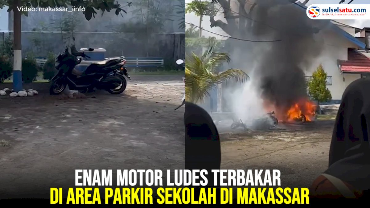 VIDEO: Enam Motor Ludes Terbakar di Area Parkir Sekolah di Makassar