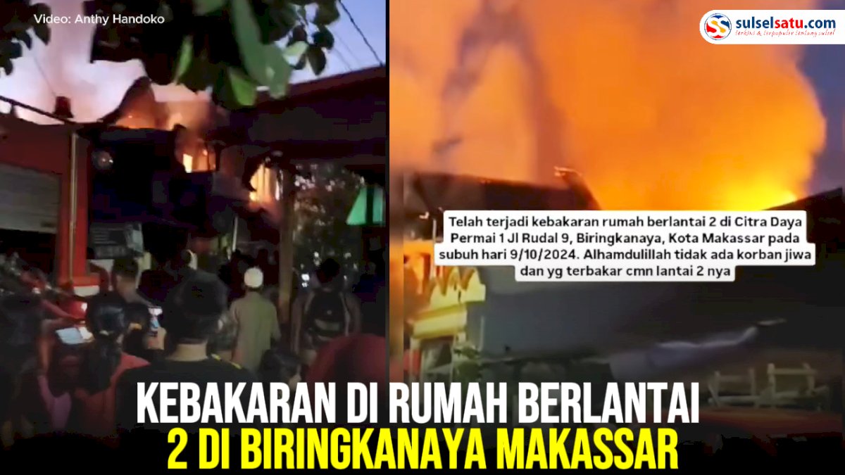 VIDEO: Kebakaran di Rumah Berlantai 2 di Biringkanaya Makassar