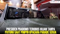 VIDEO: Presiden Prabowo Terobos Hujan Tanpa Payung saat Pimpin Upacara Parade Senja