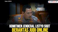 VIDEO: Komitmen Jenderal Listyo Sigit Berantas Judi Online