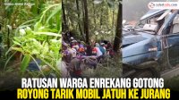 VIDEO: Ratusan Warga Enrekang Gotong Royong Tarik Mobil Jatuh ke Jurang