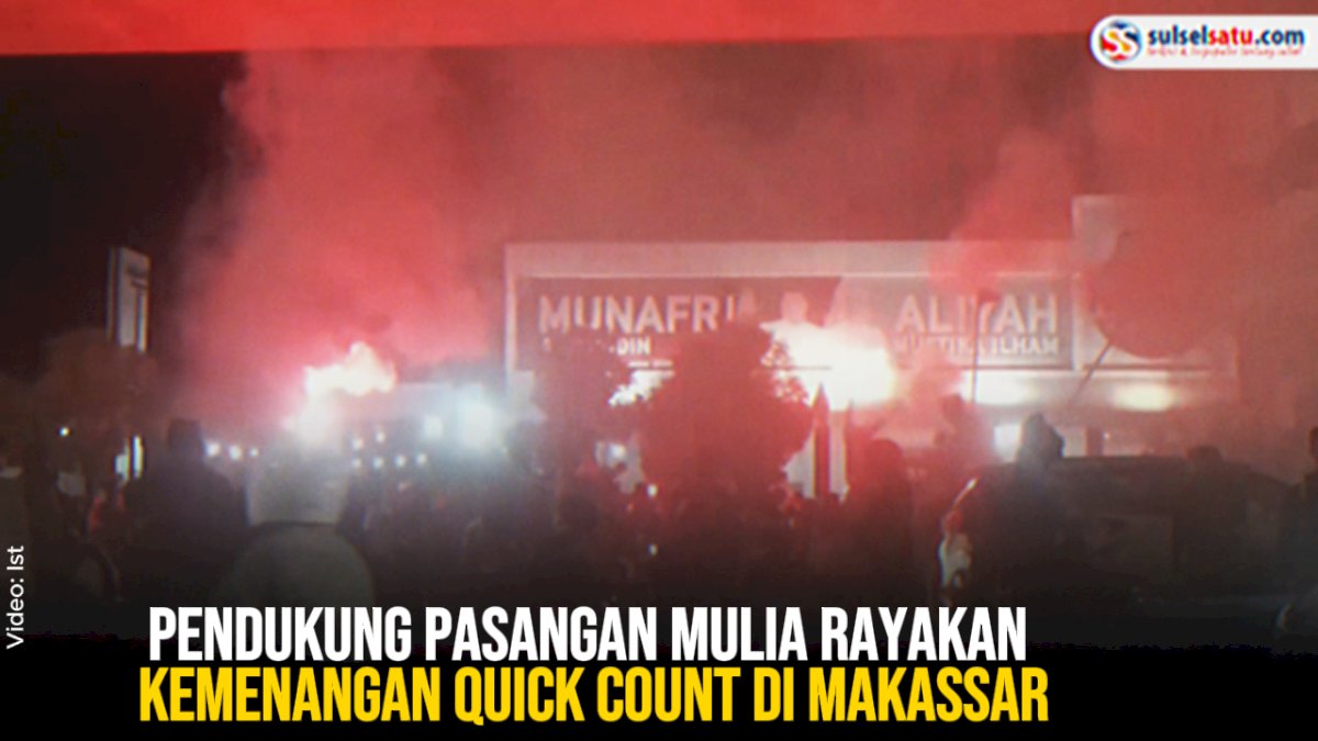 VIDEO: Pendukung Pasangan MULIA Rayakan Kemenangan Quick Count di Makassar