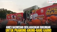 VIDEO: Anies Baswedan Deklarasikan Dukungan untuk Pramono Anung-Rano Karno