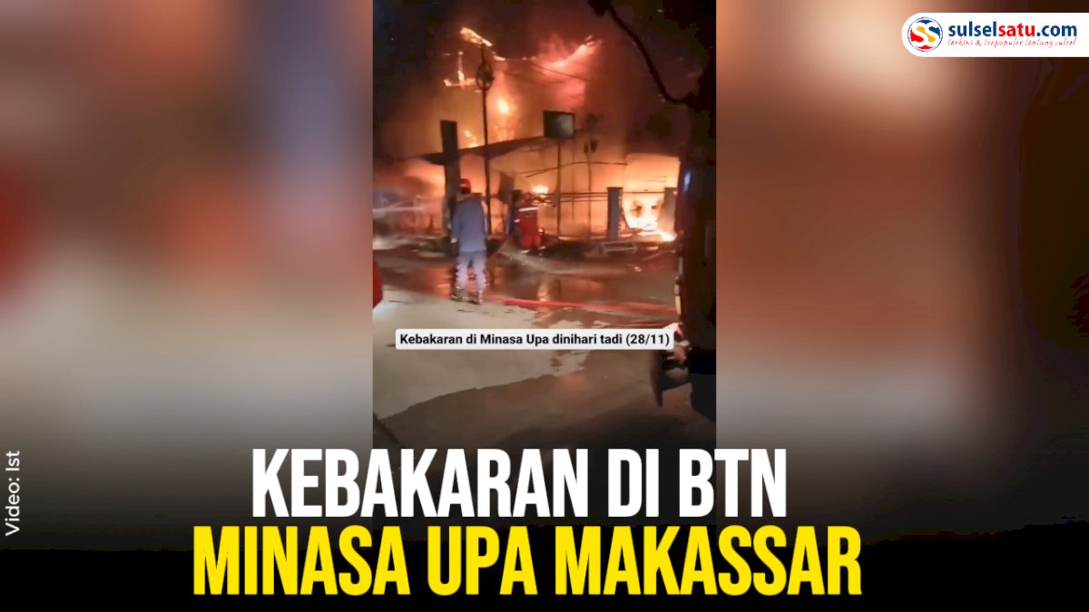 VIDEO: Kebakaran di BTN Minasa Upa Makassar