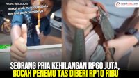 VIDEO: Seorang Pria Kehilangan Rp60 Juta, Bocah Penemu Tas Diberi Rp10 Ribu