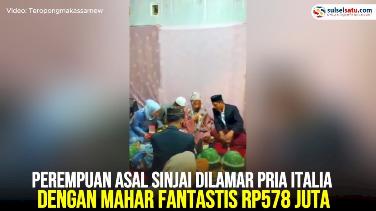 VIDEO: Perempuan Asal Sinjai Dilamar Pria Italia dengan Mahar Fantastis Rp578 Juta
