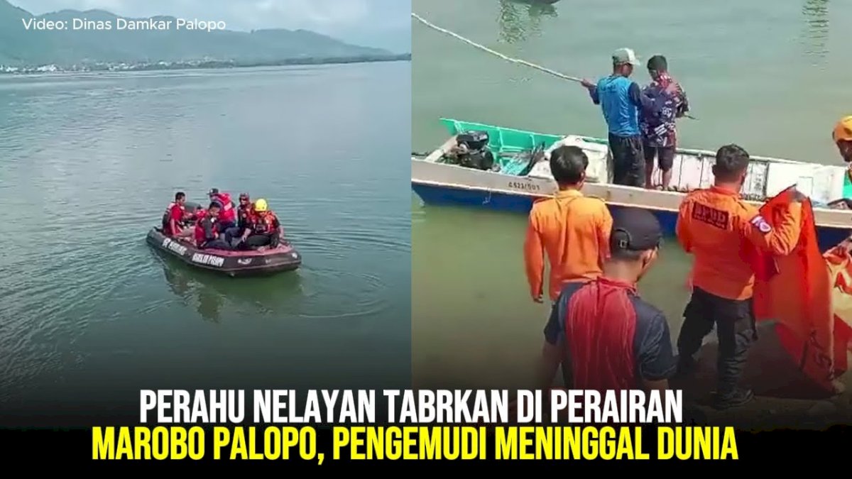 VIDEO: Perahu Nelayan Tabrkan di Perairan Marobo Palopo, Pengemudi Meninggal Dunia