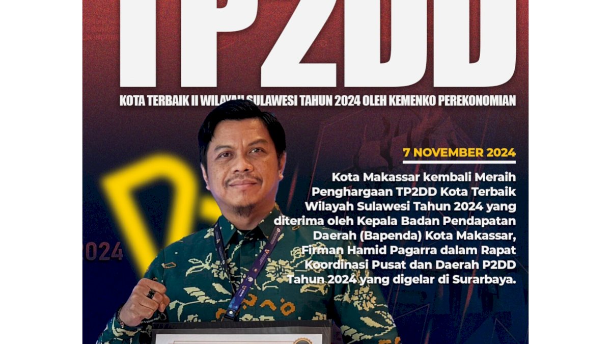 Hebat! Makassar Raih Penghargaan Kota Terbaik dalam Kategori TP2DD untuk Ketiga Kalinya