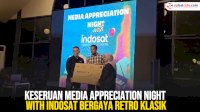 VIDEO: Keseruan Media Appreciation Night with Indosat Bergaya Retro Klasik