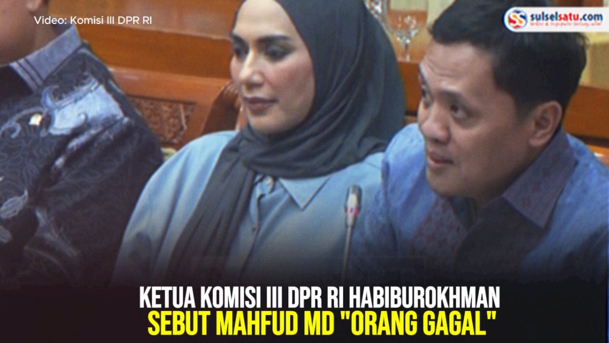 VIDEO: Ketua Komisi III DPR RI Habiburokhman Sebut Mahfud MD “Orang Gagal”