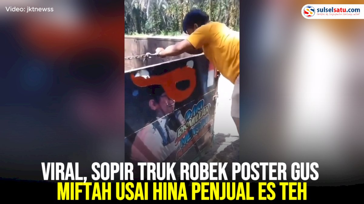 VIDEO: Viral, Sopir Truk Robek Poster Gus Miftah usai Hina Penjual Es Teh