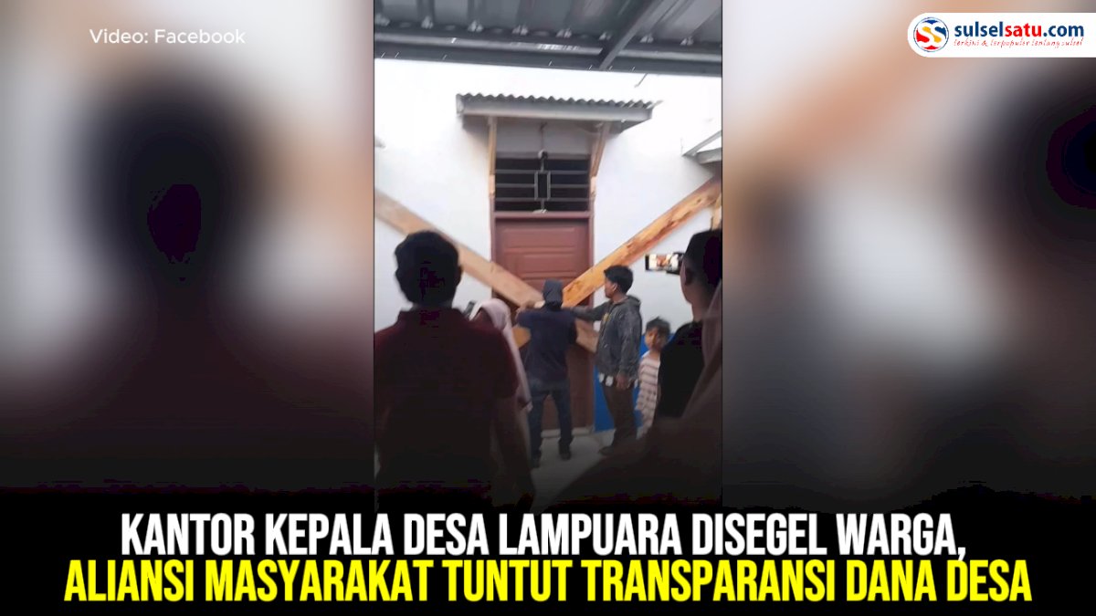 VIDEO: Kantor Kepala Desa Lampuara Disegel Warga, Aliansi Masyarakat Tuntut Transparansi Dana Desa