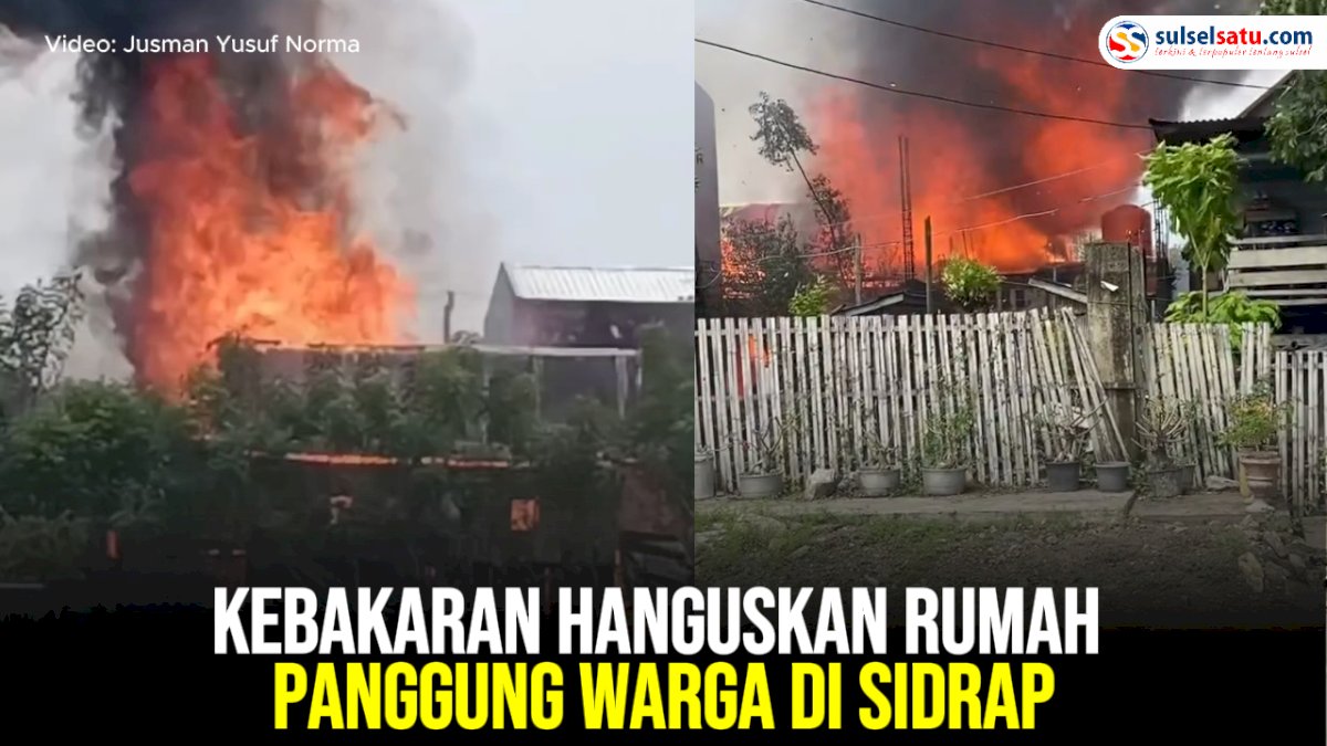 VIDEO: Kebakaran Hanguskan Rumah Panggung Warga di Sidrap