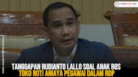 VIDEO: Tanggapan Anggota Komisi III DPR RI Rudianto Lallo soal Anak Bos Toko Roti Aniaya Pegawai dalam RDP