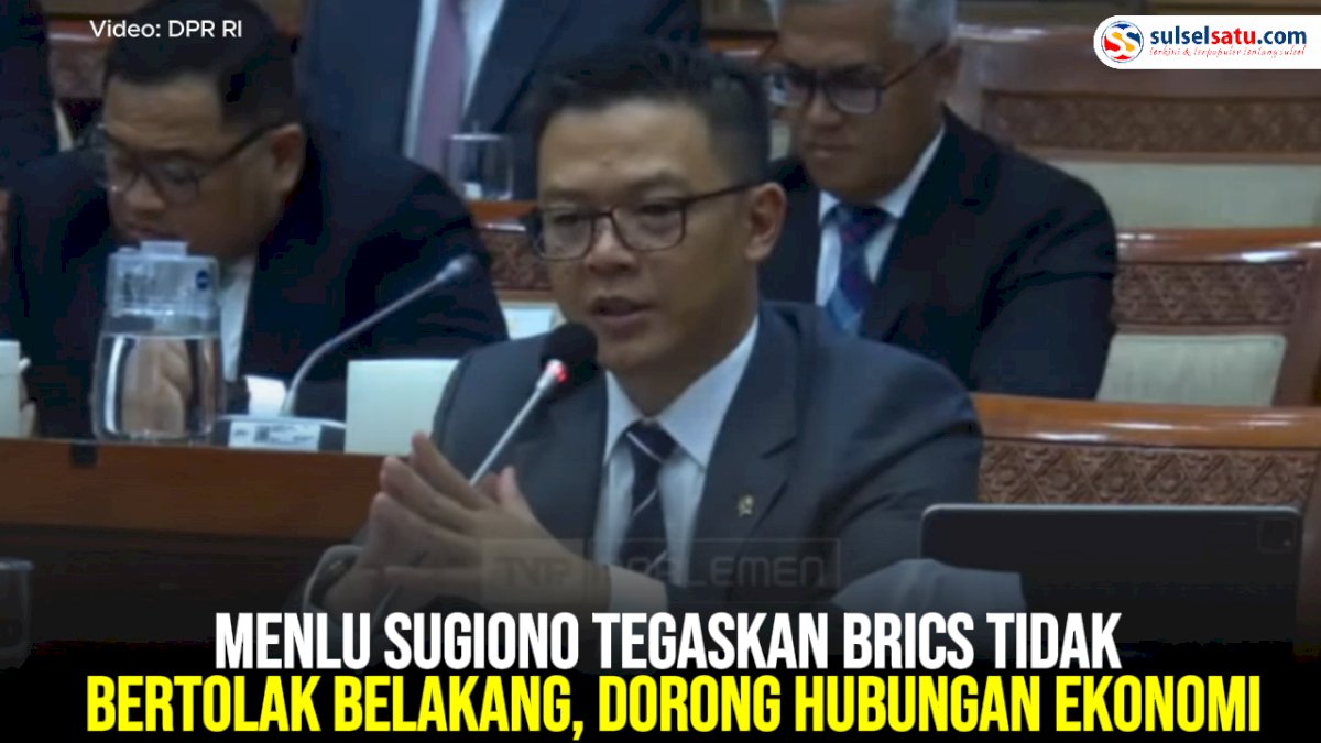 VIDEO: Menlu Sugiono Tegaskan BRICS Tidak Bertolak Belakang, Dorong Hubungan Ekonomi
