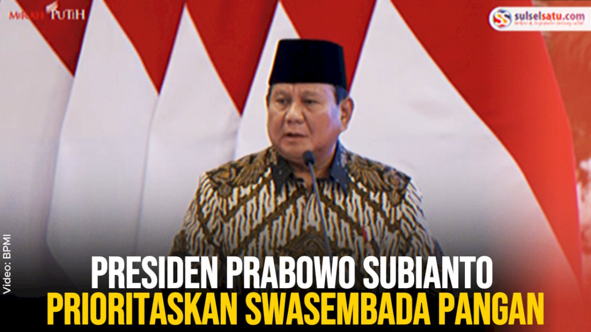 VIDEO: Presiden Prabowo Prioritaskan Swasembada Pangan