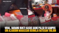 VIDEO: Viral, Barang Bukti Kasus Uang Palsu di Kampus UIN Alauddin Makassar Bernilai Ratusan Triliun