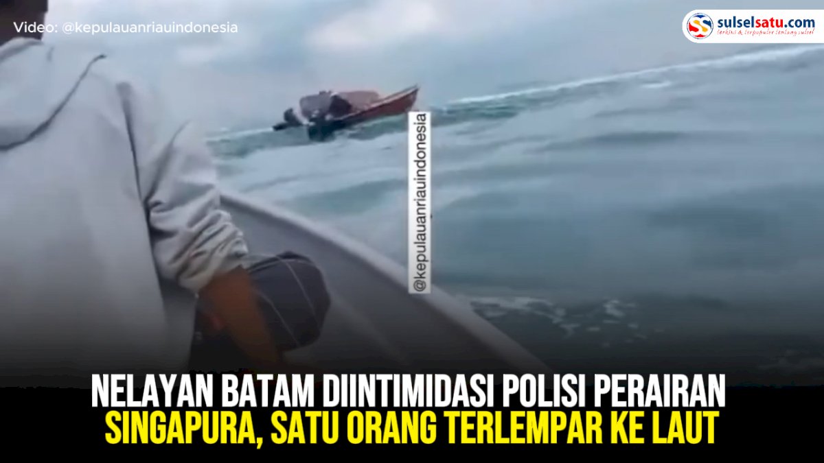 VIDEO: Nelayan Batam Diintimidasi Polisi Perairan Singapura, Satu Orang Terlempar ke Laut
