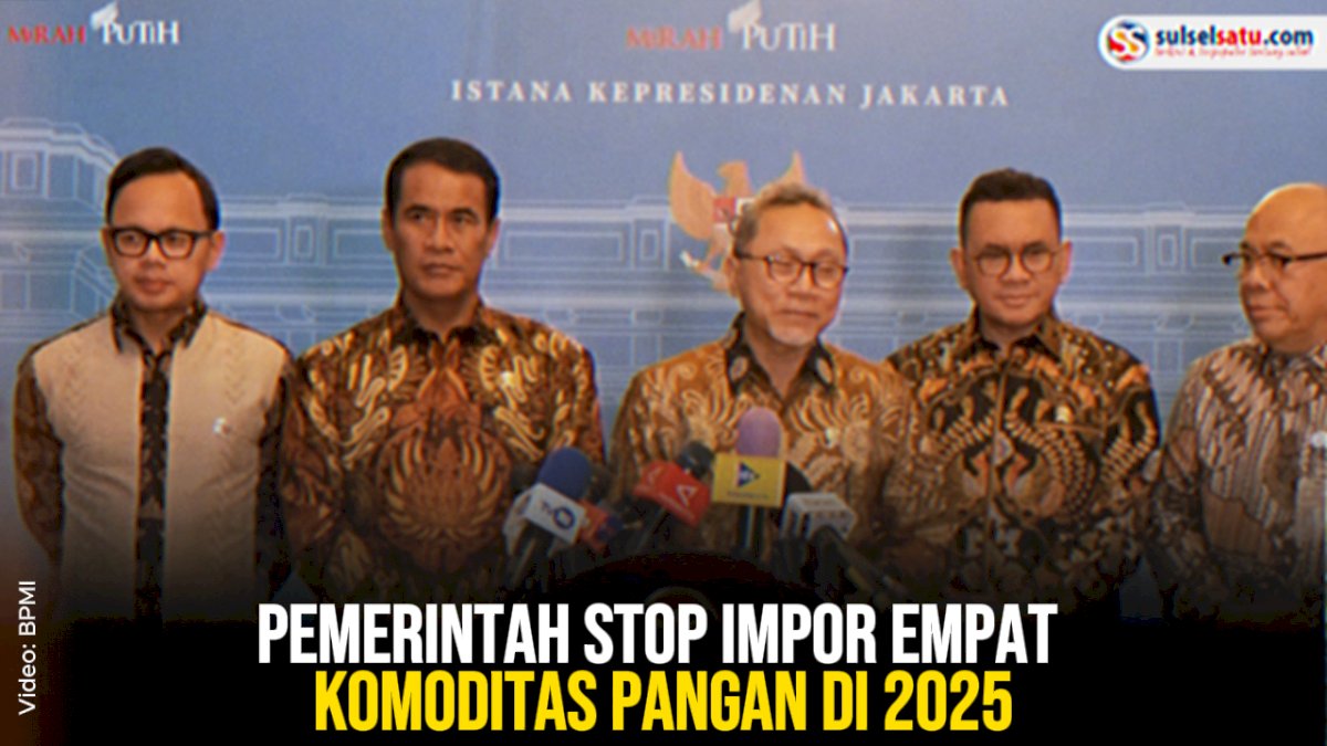 VIDEO: Pemerintah Stop Impor Empat Komoditas Pangan di 2025