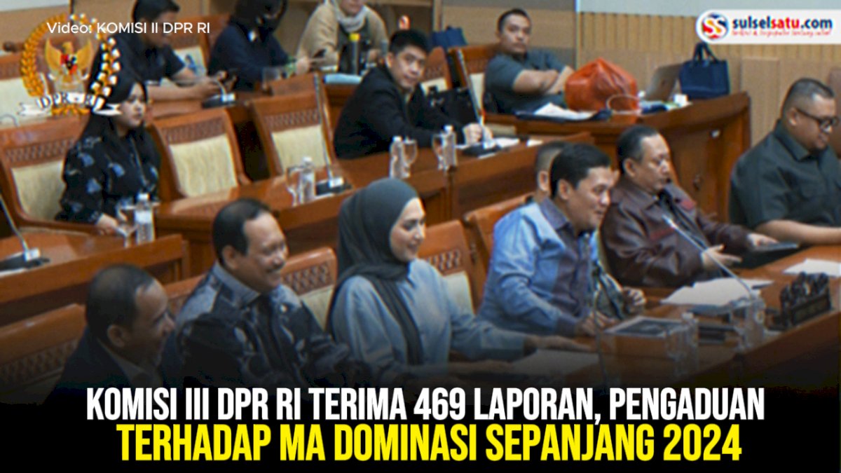 VIDEO: Komisi III DPR RI Terima 469 Laporan, Pengaduan terhadap MA Dominasi Sepanjang 2024