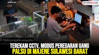 VIDEO: Terekam CCTV, Modus Peredaran Uang Palsu di Majene Sulawesi Barat
