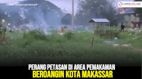 VIDEO: Perang Petasan di Area Pemakaman Beroangin Kota Makassar