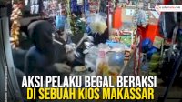 VIDEO: Aksi Pelaku Begal Beraksi di Sebuah Kios Makassar