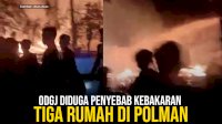 VIDEO: ODGJ Diduga Penyebab Kebakaran Tiga Rumah di Polman